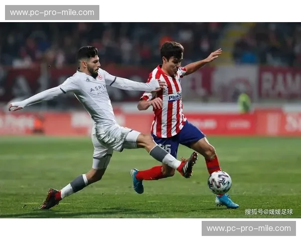 王者之战：马德里竞技与巴列卡诺的伯纳乌情仇